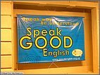 Speak good English!